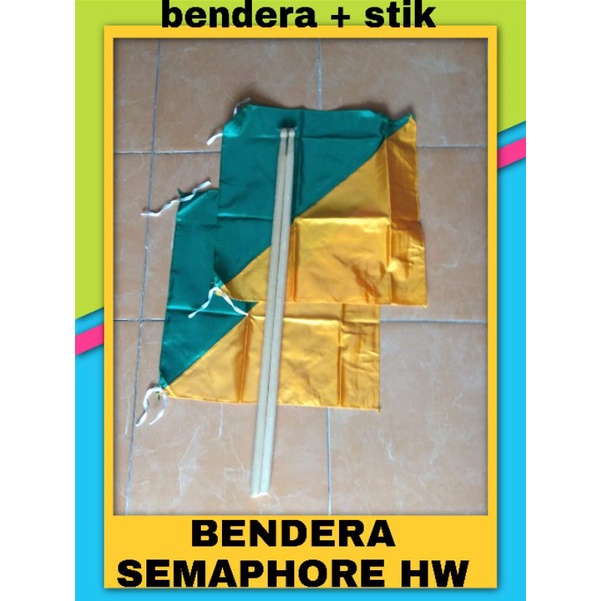 Bendera Semapur HW + Stiknya / Bendera Simapur HW / Bendera Semaphore HW