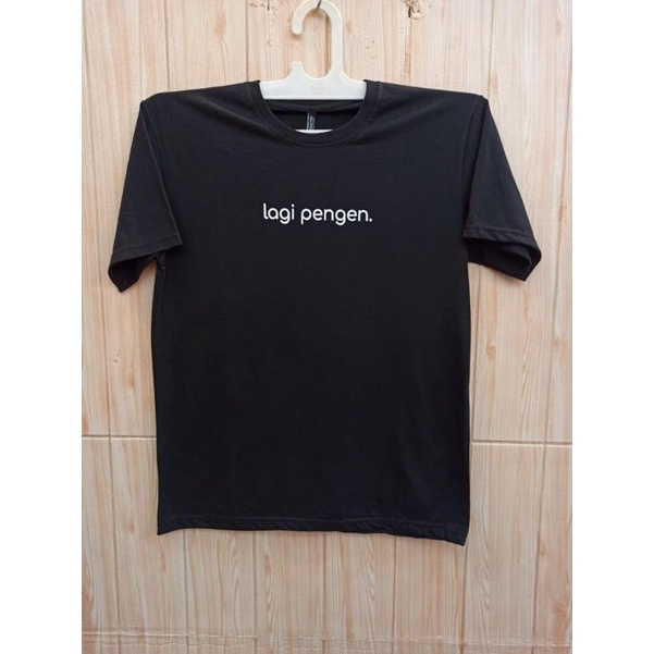 KAOS DISTRO LAGI PENGEN MURAH PRIA WANITA WARNA HITAM