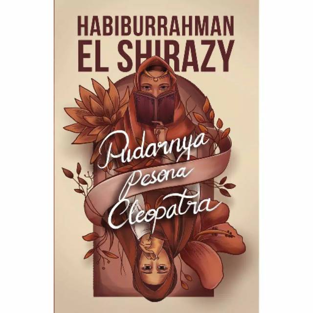 Pudarnya Pesona Cleopatra - Habiburrahman El Shirazy (100% Original)
