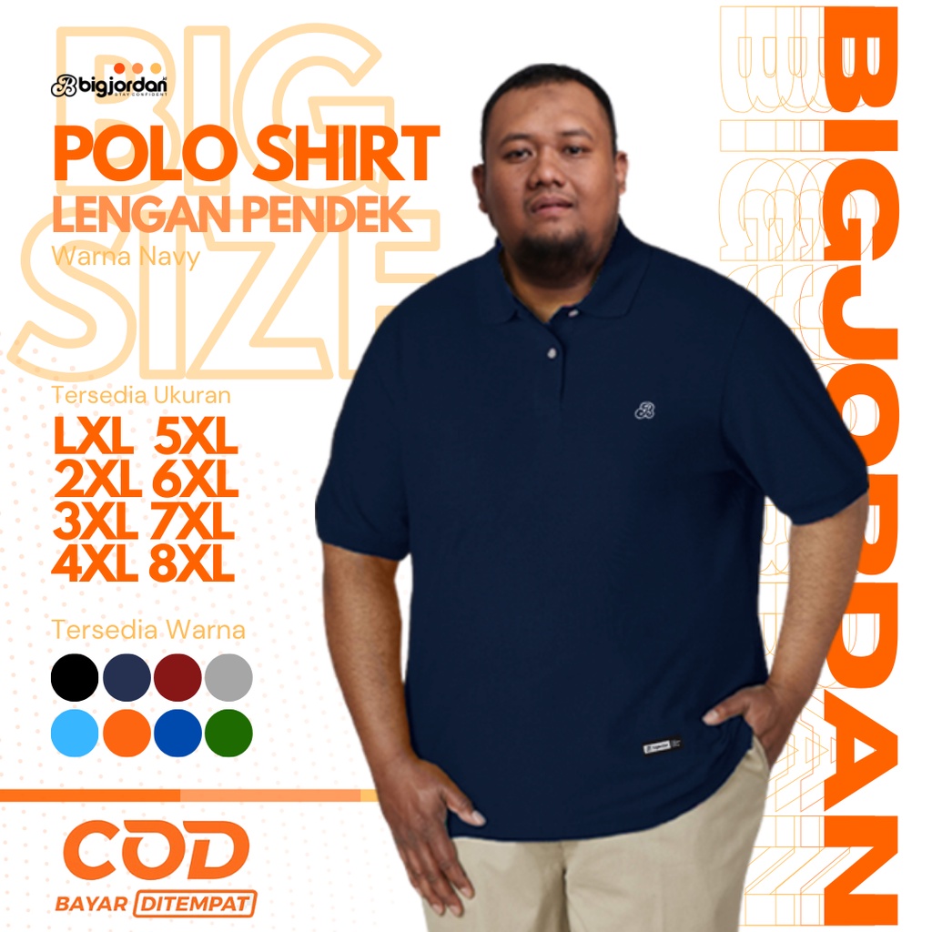 Kaos Polo Bigsize,Kaos Jumbo Big Size 4X,5XL,6XL,7XL,8XL BigJordan