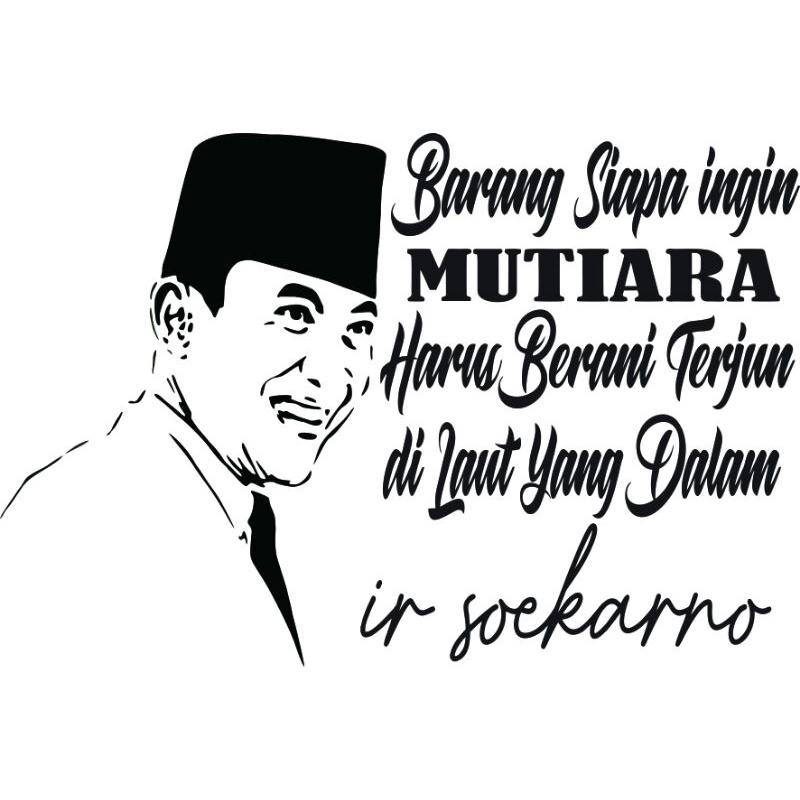 stiker cutting mobil motor gambar dan kata kata ir.soekarno ukuran 30x20cm