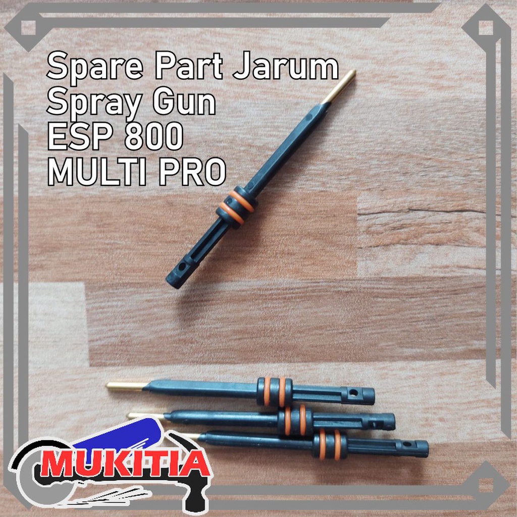 Part Spraygun Multipro ESP800 Sparepart Jarum Spray Gun Listrik Multipro ESP 800