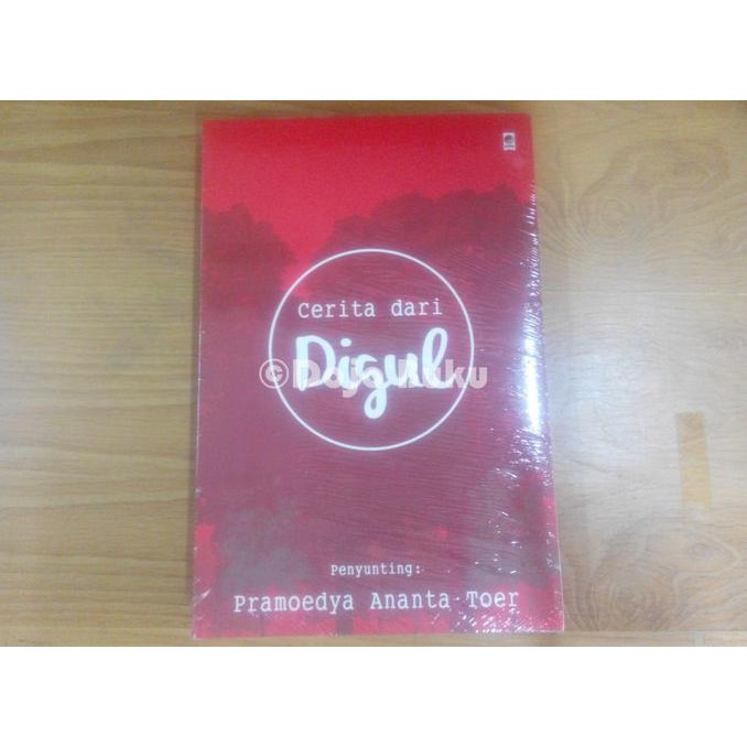 Cerita Dari Digul (Penyunting : Pramoedya Ananta Toer)