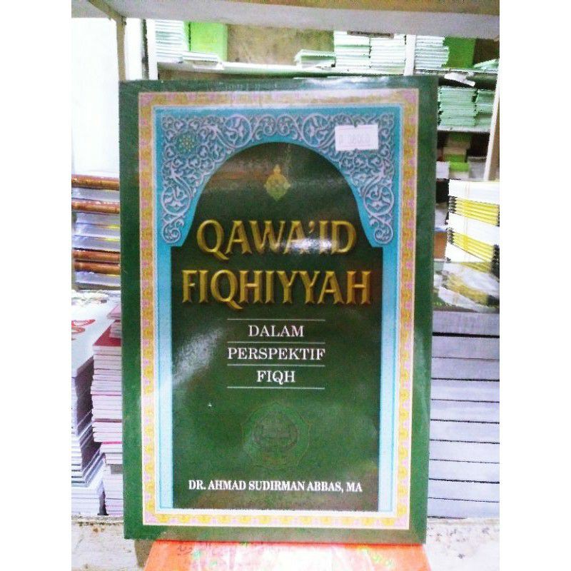 Qawaid  Fiqhiyyah dalam perspektif fiqih Original