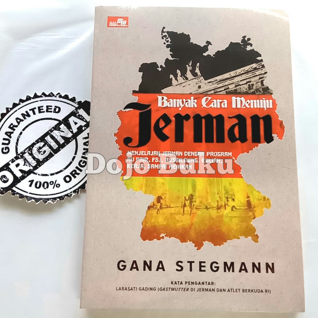 Banyak Cara Menuju Jerman By Gana Stegmann