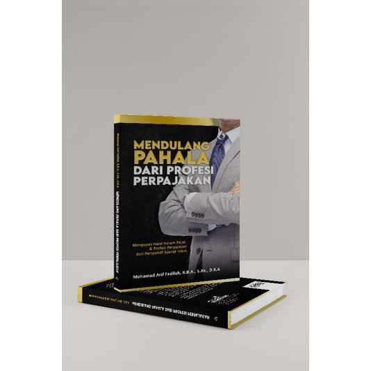 

BUKU PAJAK HUKUM PAJAK. PAJAK SECARA ISLAM. HALAL HARAM PAJAK #Mendulang Pahala dari Profesi Perpajakan