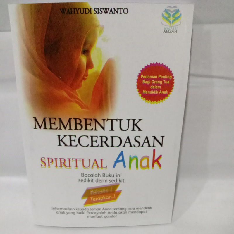 

MEMBENTUK KECERDASAN SPIRITUAL ANAK By wahyudi