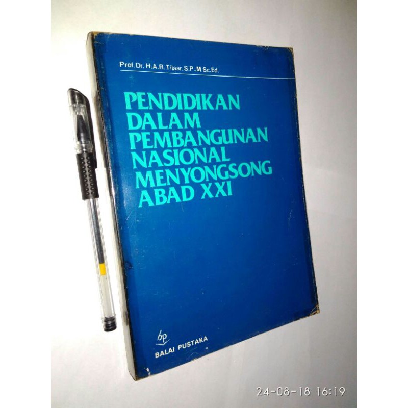 ORIGINAL - Pendidikan Dalam Pembangunan Nasional Menyonsong Abad XXI - H.A.R. Tilaar - Cetakan 1990