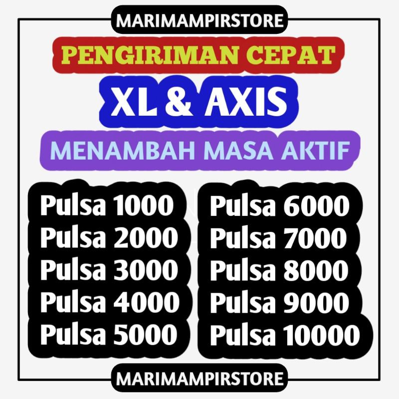 [Murah] Pulsa Xl Axis 1k 2k 3k 4k 5k 6k 7k 8k 9k 10k 1000 2000 3000 4000 5000 6000 7000 8000 9000 10