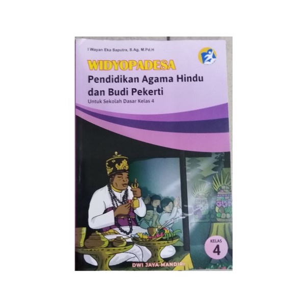 

WIDYOPADESA PENDIDIKAN AGAMA HINDU & BUDI PEKERTI 4 SD