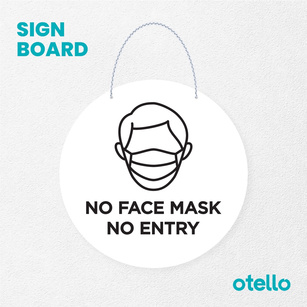 Otello Signane No Face Mask Signage Board Acrylic Papan Gantung Akrilik Rantai Petunjuk Toko Modern Minimalist Kafe Restoran Kantor Gedung Cafe