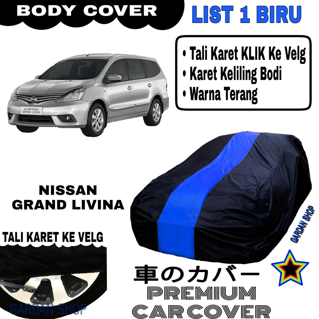 Body Cover NISSAN GRAND LIVINA List Single BIRU Sarung Mobil Penutup Livina PREMIUM