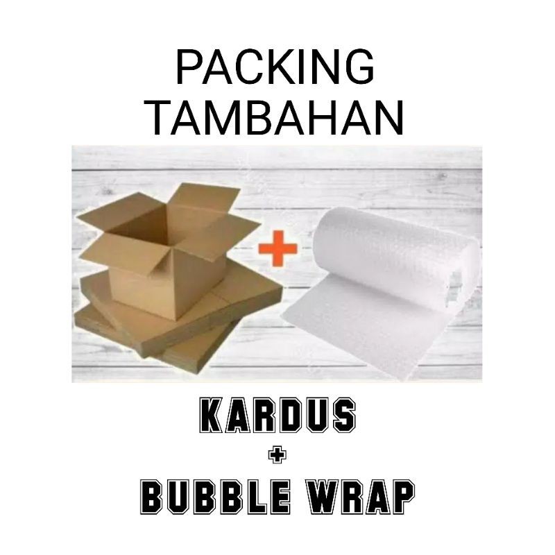 

PACKING TAMBAHAN KARDUS + BUBBLE WRAP