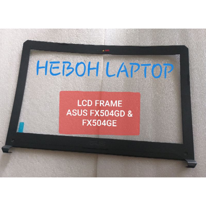 FRAME LCD ASUS FX504 FX504G FX504GD FX504GE SERIES