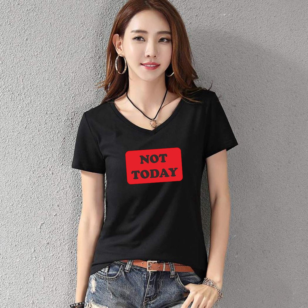 YOURSTYLE1119 - KAOS WANITA VNECK NOT TODAY RED/ KAOS TERLARIS / KAOS VNECK