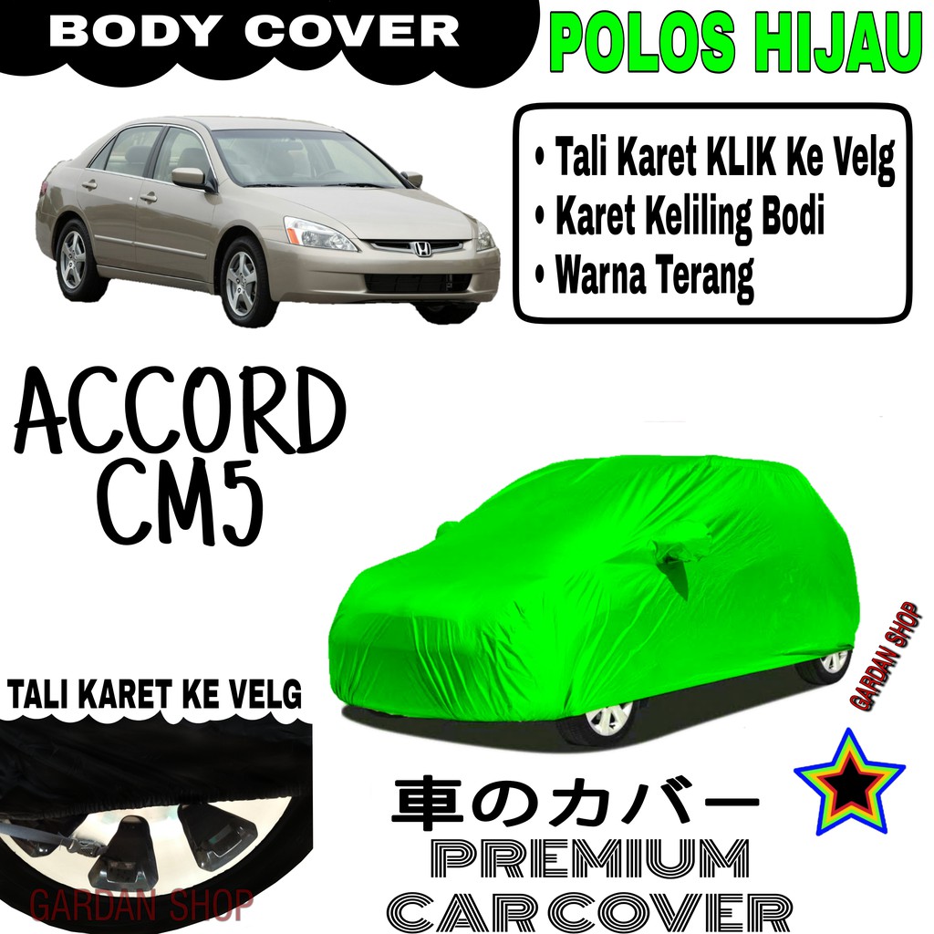 Sarung Mobil ACCORD CM5 Polos HIJAU Body Cover Penutup Body Accord PREMIUM Hijau