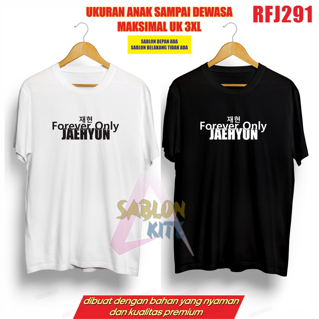 MURAH!!! KAOS JAEHYUN FOREVER ONLY RFJ291 UP TO 3XL