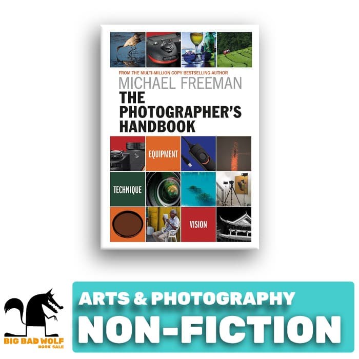 Photographer'S Handbook: Be Your Best Photographer