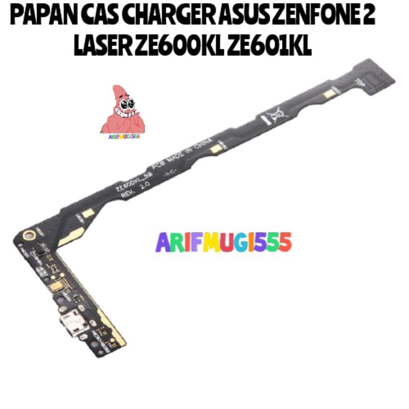 PAPAN CAS KONEKTOR CONEKTOR CHARGER ASUS ZENFONE 2 LASER ZE600KL ZE601KL ORIGINAL