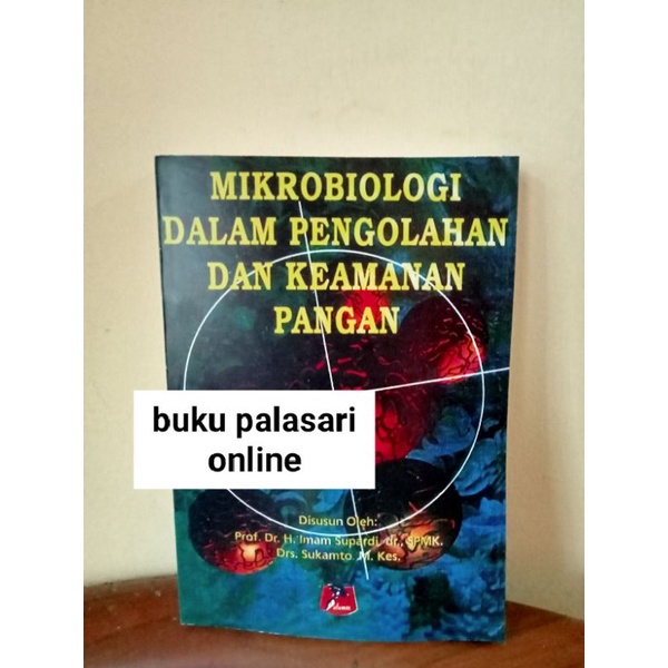 Jual Mikrobiologi Dalam Pengolahan Dan Keamanan Pangan | Shopee Indonesia