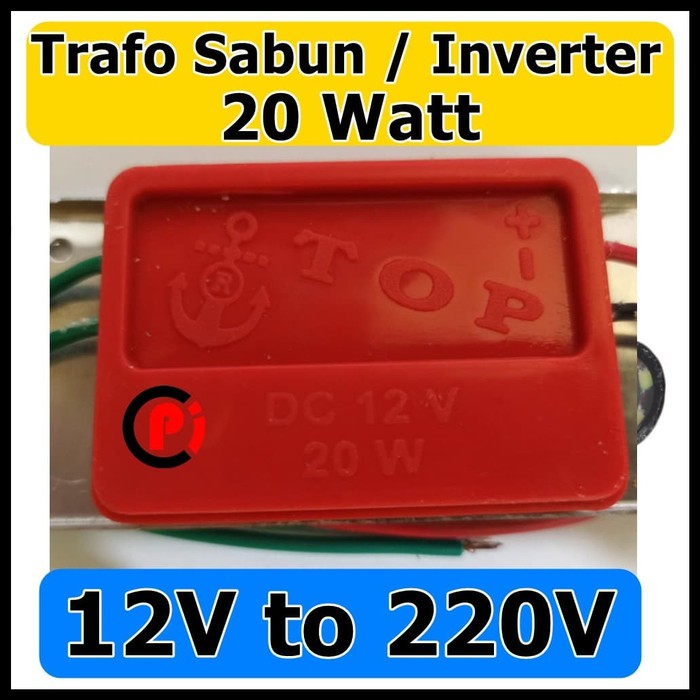 Trafo Sabun 20 Watt Inverter 12V ke 220V