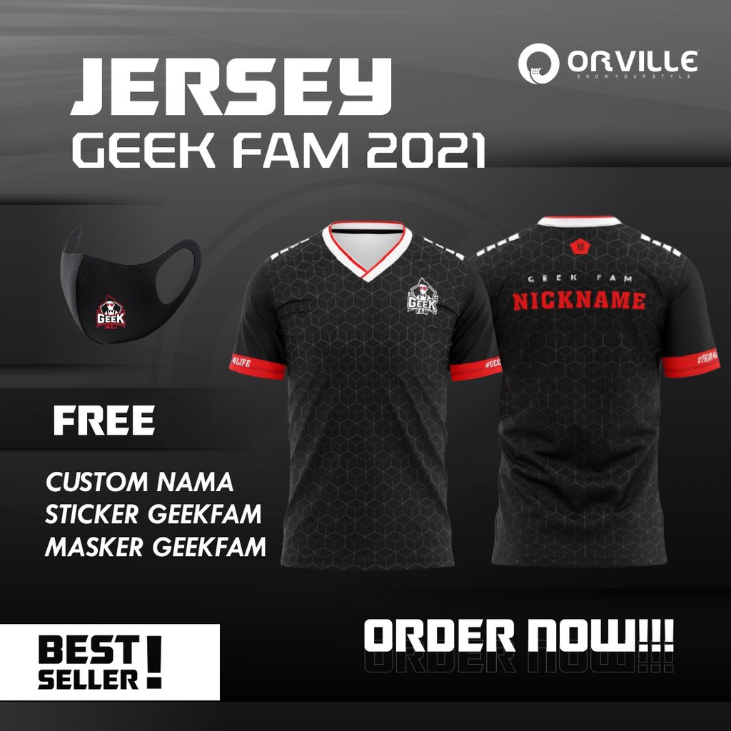 JERSEY GEEK FAM TERBARU 2021 / FREE NICKNAME / FREE MASKER & STIKER