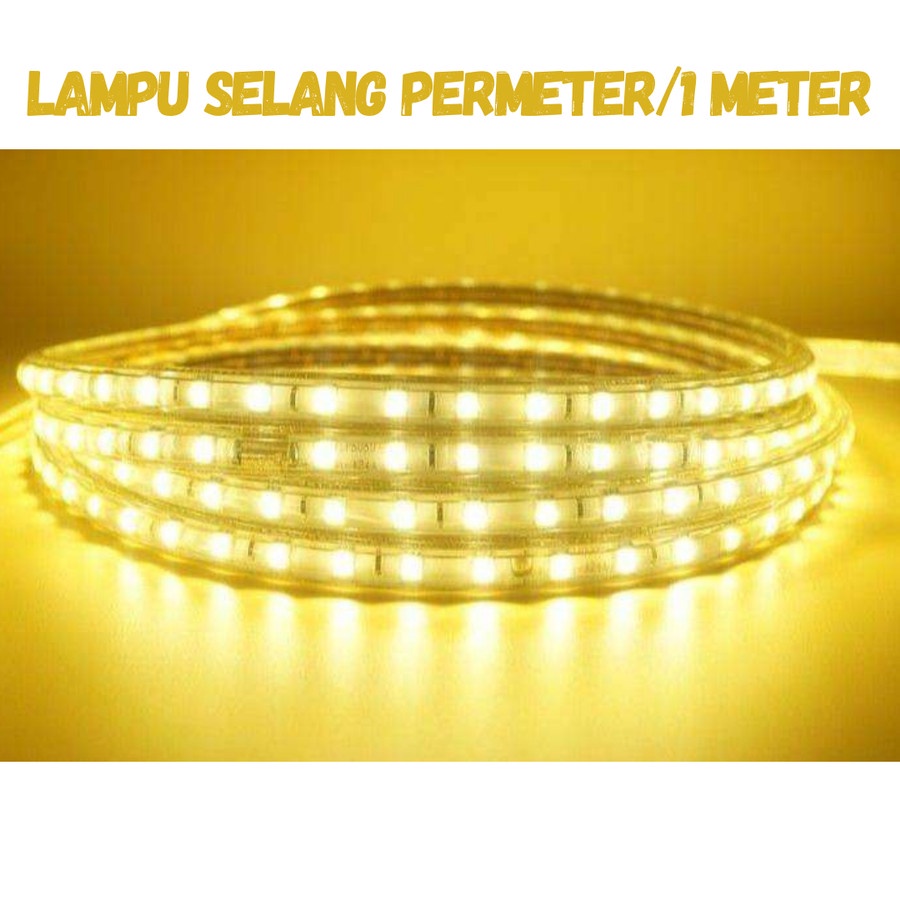 LAMPU SELANG LED PERMETER WARNA WARM WHITE LAMPU HIAS OUTDOOR 1 METER