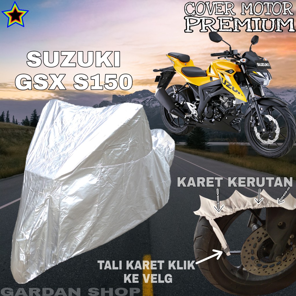 Sarung Motor SUZUKI GSX S150 SILVER POLOS Body Cover Penutup Motor Suzuki Gsx PREMIUM