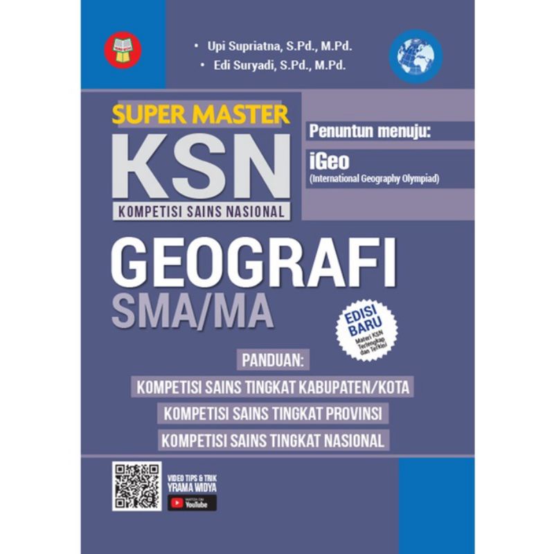 BUKU KSN SMA : SUPER MASTER KSN (KOMPETISI SAINS NASIONAL) SEMUA MATA PELAJARAN /BIOLOGI KSN/ MATEMATIKA KSN/KIMIA KSN/FISIKA KSN/EKONOMI KSN/GEOGRAFI KSN/KEBUMIAN KSN-KSN geografi