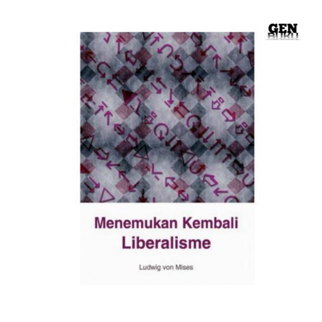 Buku MENEMUKAN KEMBALI LIBERALISME by Ludwig Von Mises