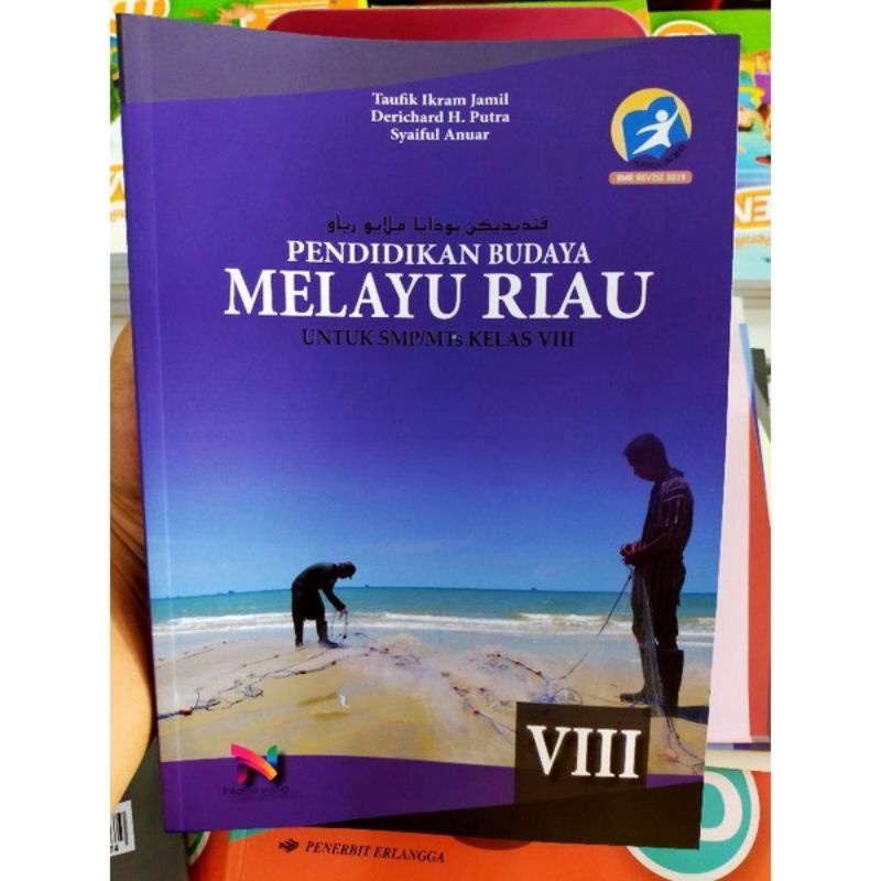 Pendidikan Budaya Melayu Riau Untuk SMP/MTs Kelas VIII