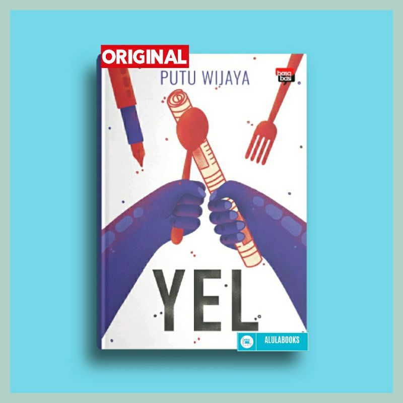 Kumpulan Cerpen Putu Wijaya : YEL