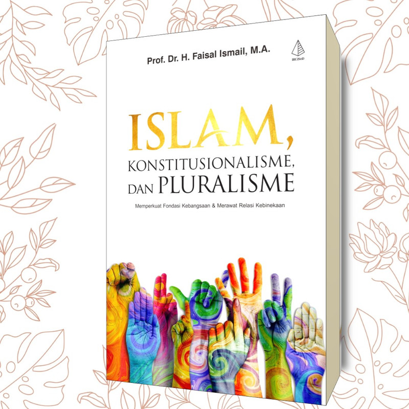 Islam, Konstitusionalisme dan Pluralisme