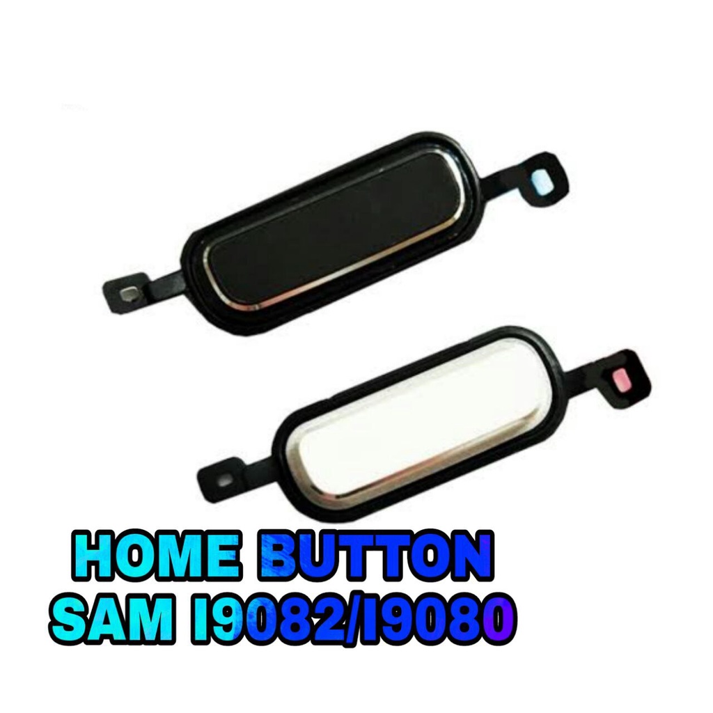 HOME BUTTON SAMSUNG I9082 SAM I9082 SAM I9060 SAM GRAND I9082