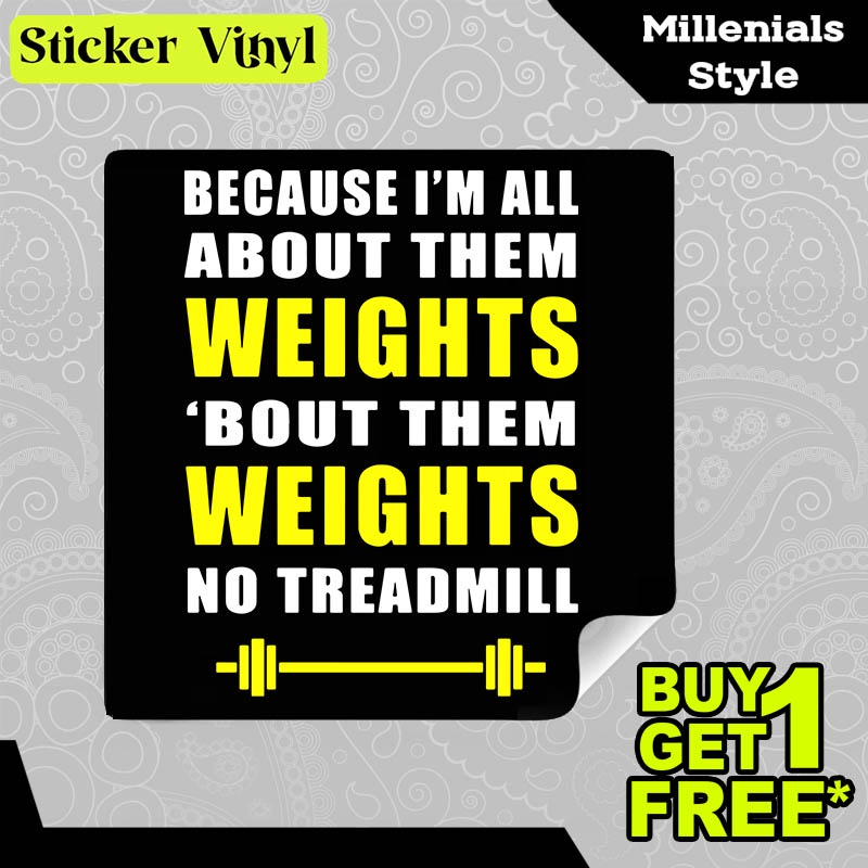 

Stiker Sticker All About Them Weight Not Treadmill Olahraga Kebugaran Aesthetic Bahan Vinyl Satuan Anti Air