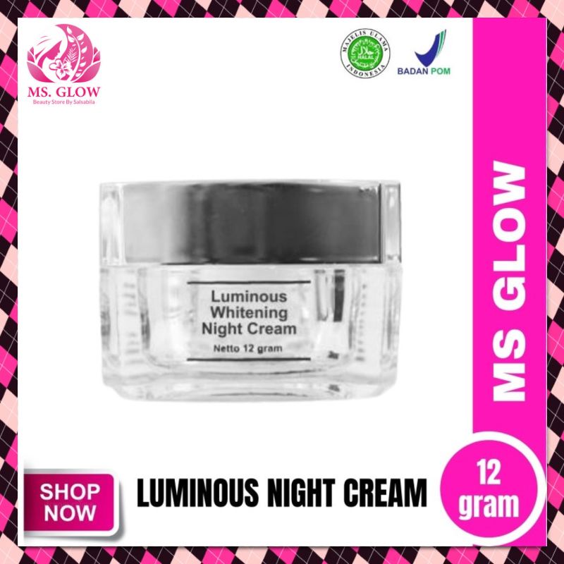 MS GLOW LUMINOUS NIGHT CREAM | CREAM MALAM MS GLOW