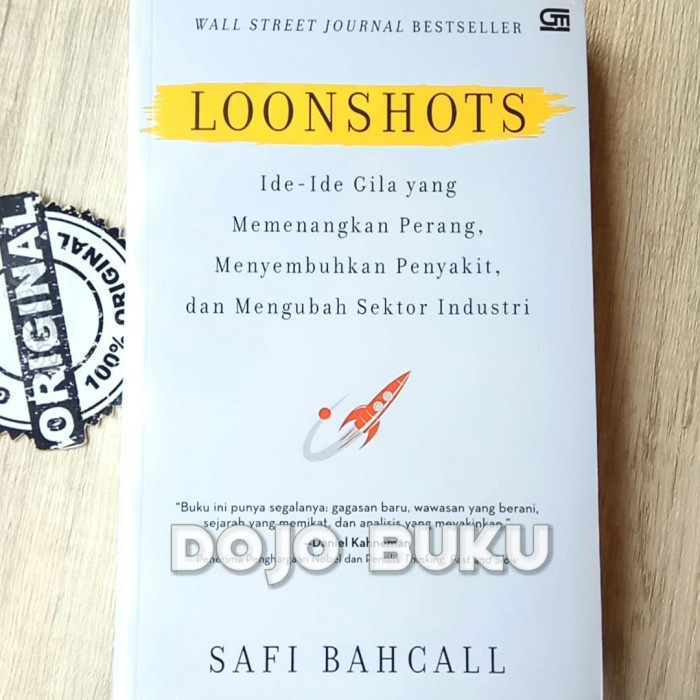 

MUST HAVE!! LOONSHOTS: IDE-IDE GILA YANG MEMENANGKAN PERANG, MENYEMBUHKAN PENYAKIT TERLARIS