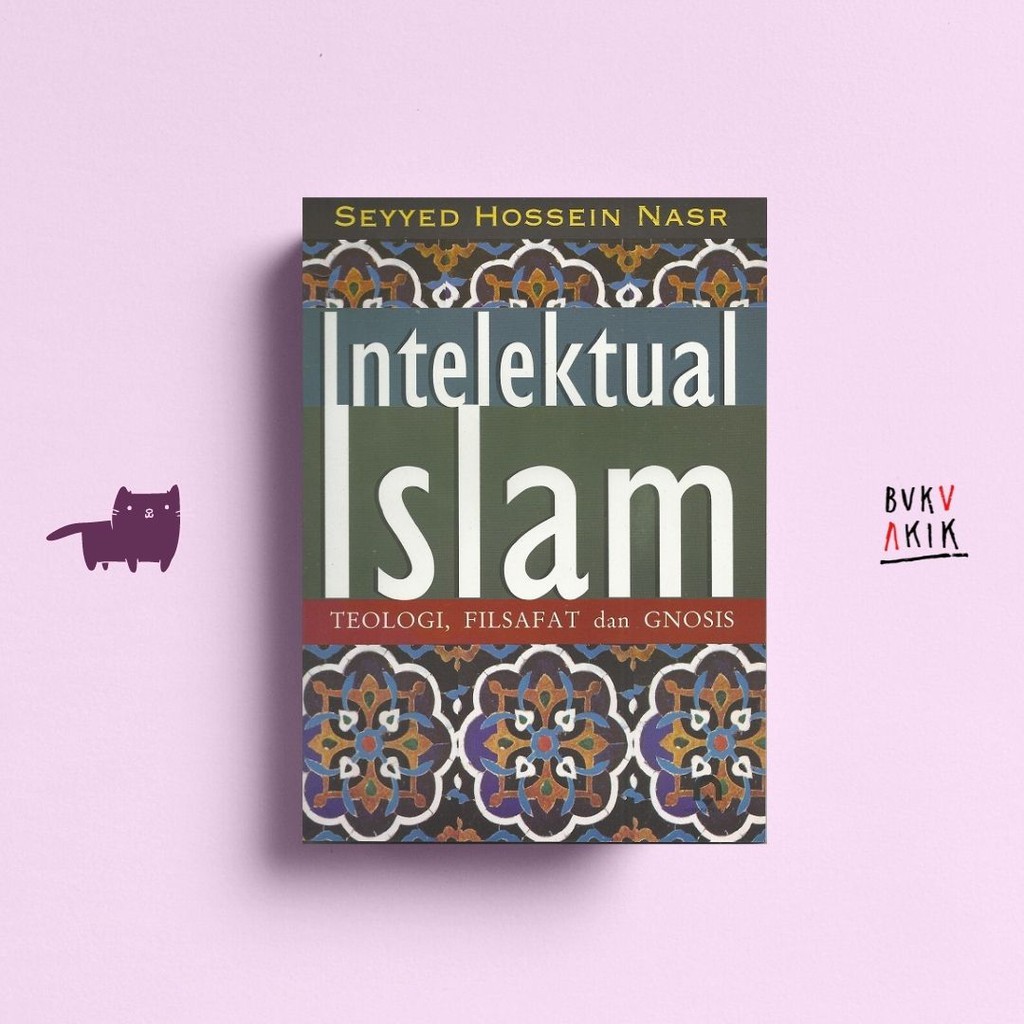 INTELEKTUAL ISLAM - SEYYED HOSSEIN NASR