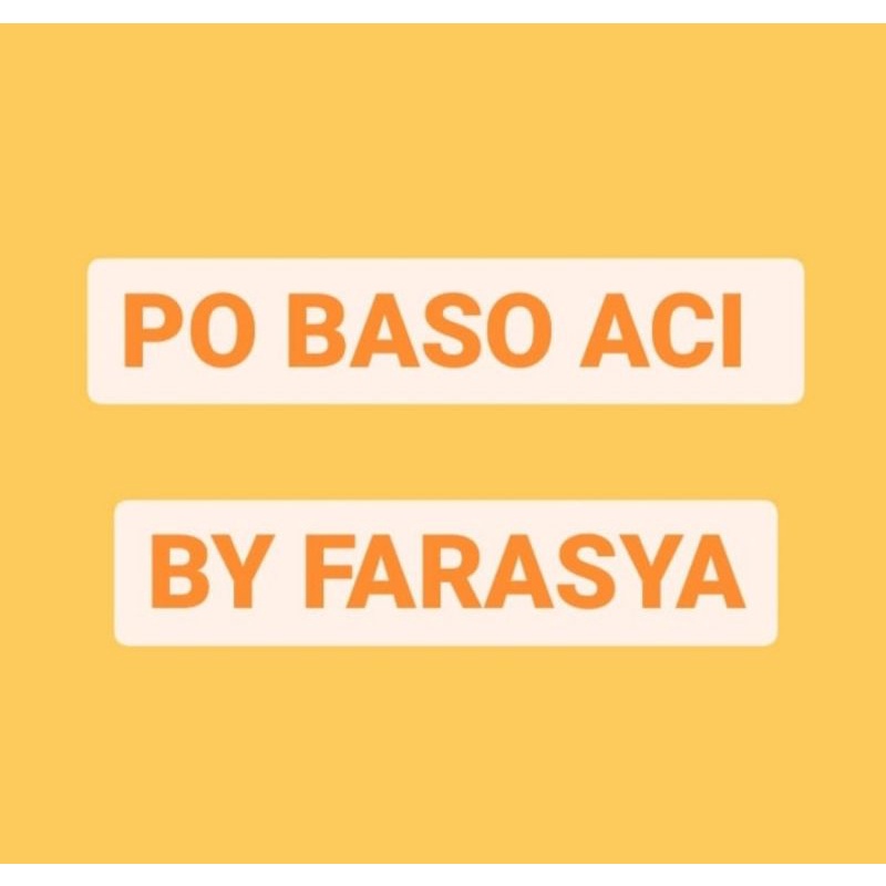 

PO BASO ACI BY FARASYA