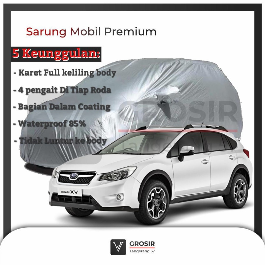BODY COVER MOBIL SUBARU XV- PENUTUP MOBIL SUBARU XV