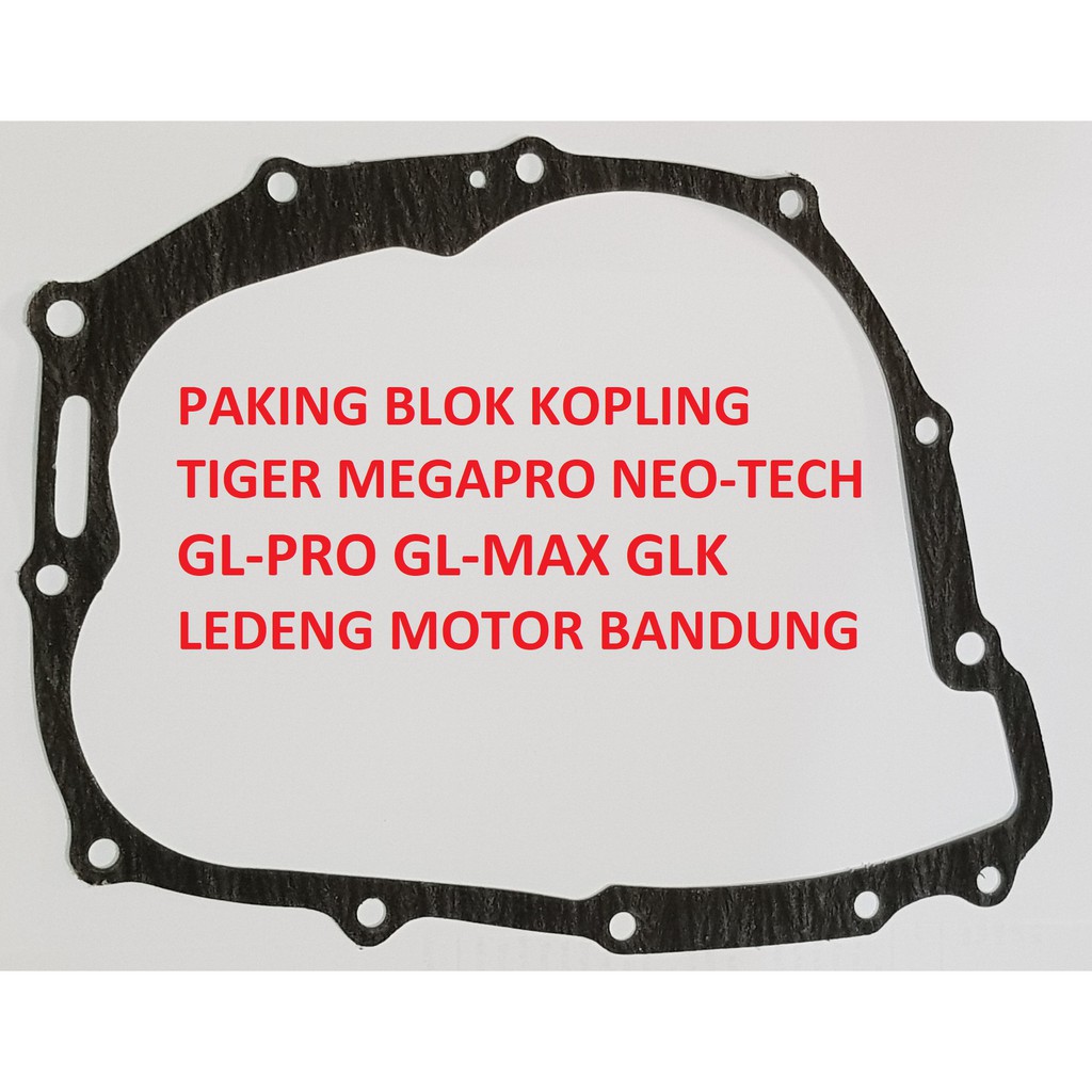 Gasket Paking Blok Kopling Tiger Megapro Neo Tech GL Pro Max Honda GLK