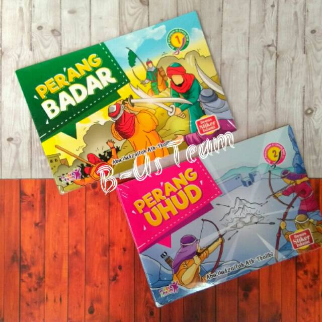 Perang badar / perang uhud / seri peperangan di zaman nabi