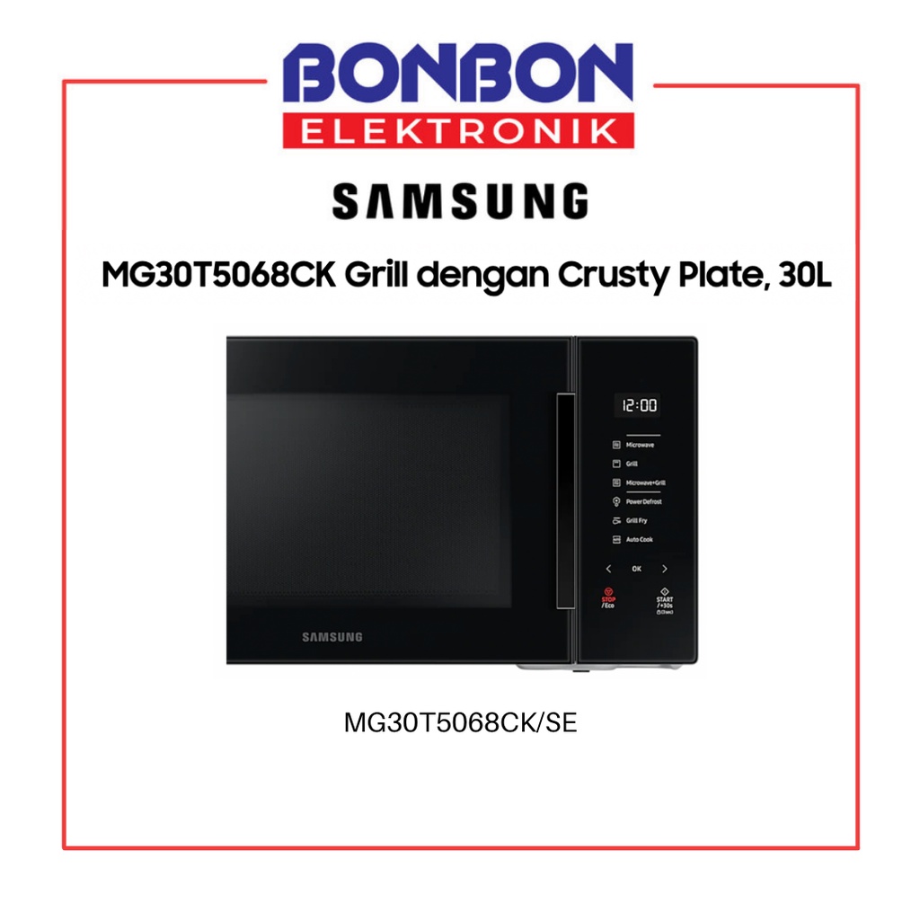 Samsung Microwave Oven Grill MG30T5068CK/SE dengan Crusty Plate 30L