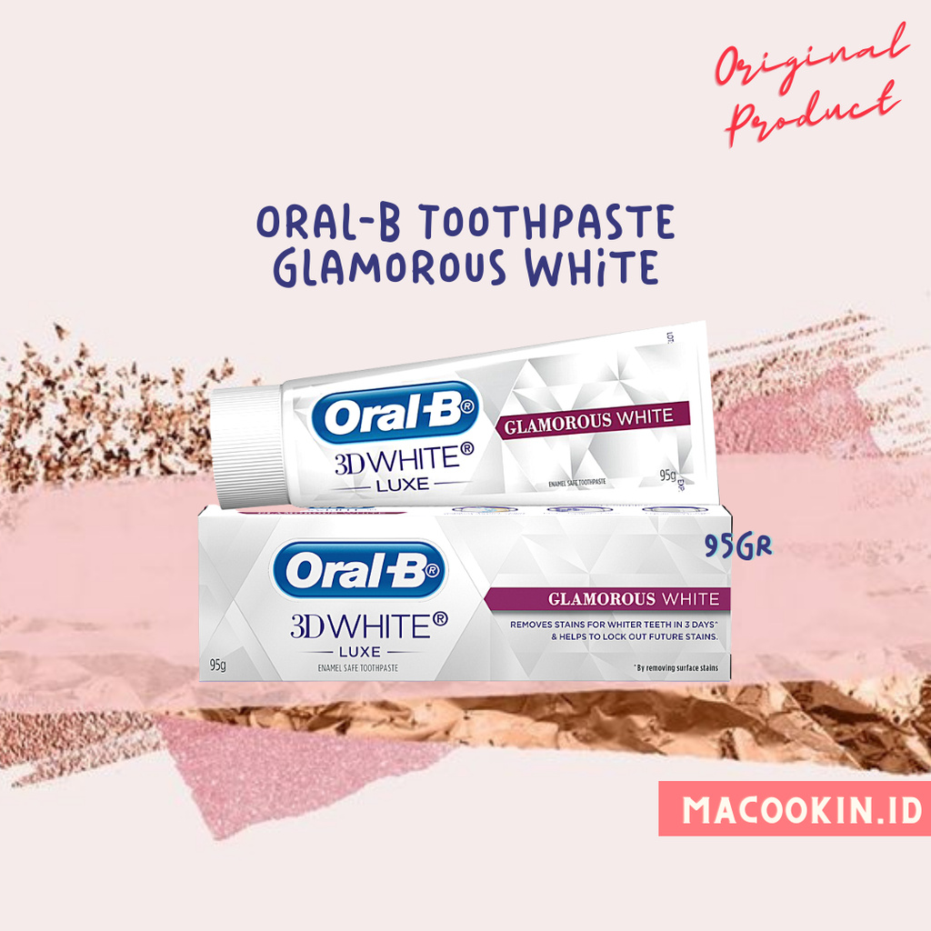 [READY] ORAL B GLAMOROUS WHITE 3D LUXE 95gr TOOTHPASTE PASTA GIGI PEMUTIH GIGI ORAL-B