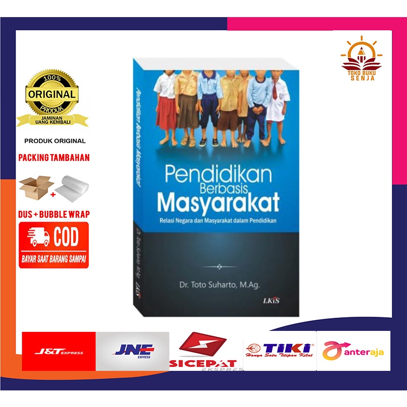 Pendidikan Berbasis Masyarakat ; Relasi Negara dan Masyarakat dalam Pendidikan - LKIS