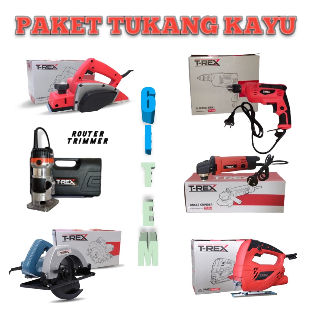 NEW PROMO!!! PAKET TUKANG KAYU 6 ITEM ORIGINAL!!! MESIN PROFIL KAYU &amp; MESIN SERUT PASAH KETAM KAYU CIRCULAR SAW &amp; MESIN GERGAJI LISTRIK GERGAJI TRIPLEK JIGSAW &amp; GERINDA TANGAN 4 INCH &amp; BOR FREE MATA KUALITAS TERJAMIN ORIGINAL 100% T-REX