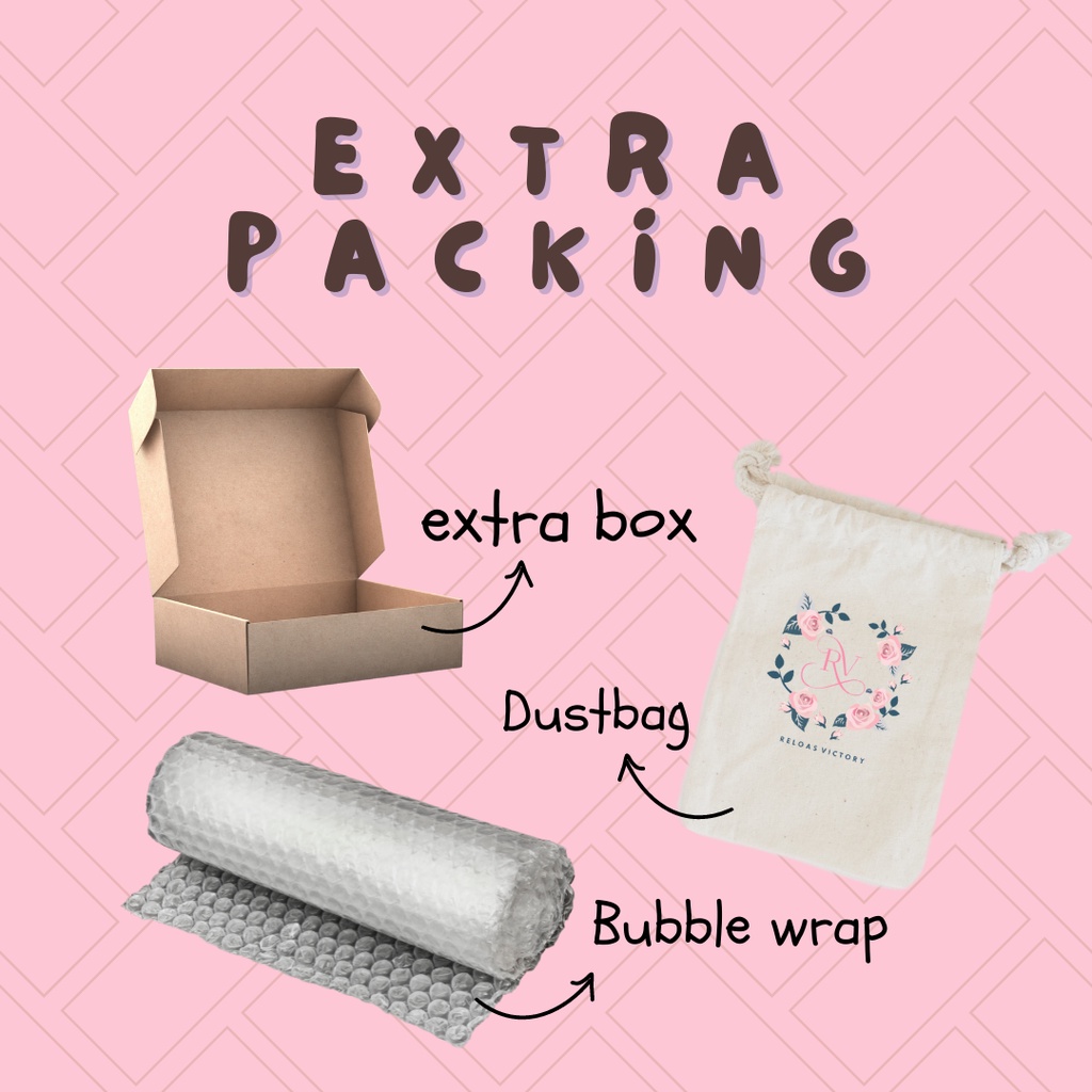 

EXTRA PACKING - BOX - BUBBLE WRAP - DUSTBAG