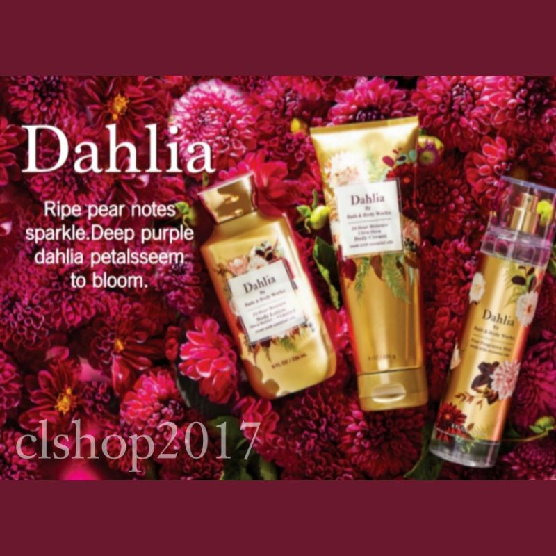 BATH &amp; BODY WORKS BBW DAHLIA SERIES MIST LOTION SHOWER GEL BODY CREAM HAND CREAM SHOWER GEL BODY CREAM LOTION MIST WASH WALLFLOWER ROOMSPRAY SCENTPORTABLE GENTLE GEL DEEP CLEANSING GENTLE FOAMING CREAMY LUXE