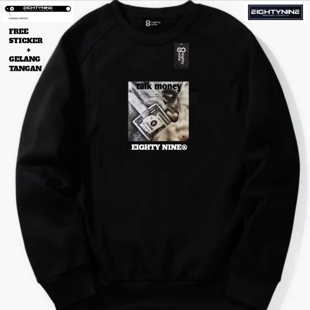 Crewneck Original eightynine talk money
