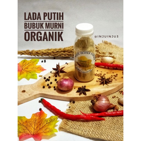 

Lada Putih Bubuk Murni Organik 50 gr